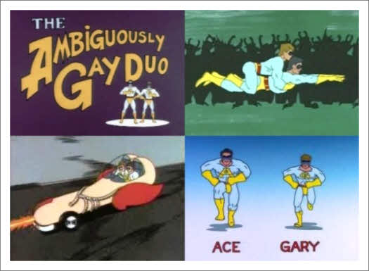 ambiguously gay duo. THE AMBIGUOUSLY GAY DUO is an